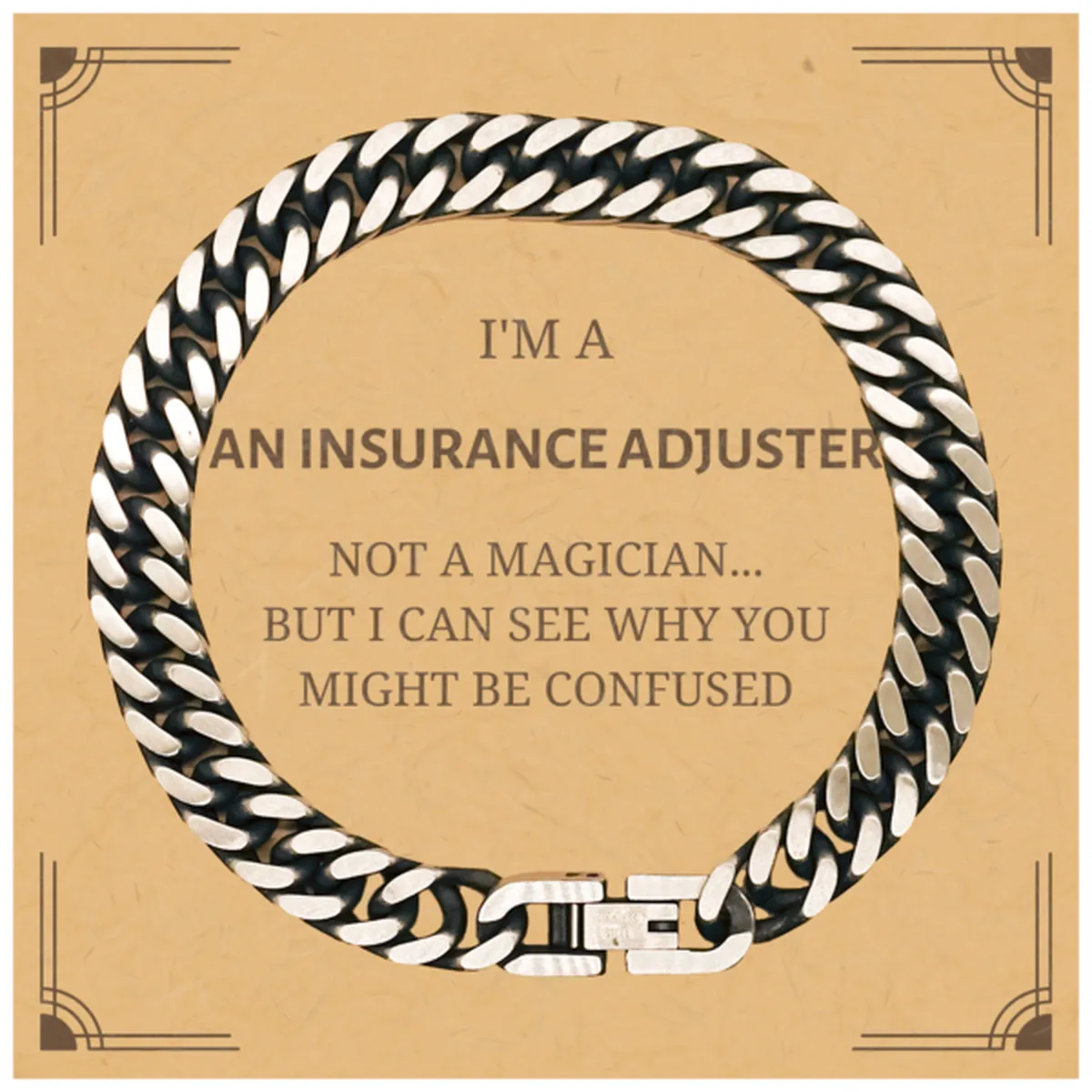 Badass Insurance Adjuster Gifts, I'm Insurance Adjuster not a magician, Sarcastic Cuban Link Chain Bracelet for Insurance Adjust