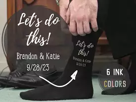 Personalized Groom Wedding Day Socks - Let's Do This